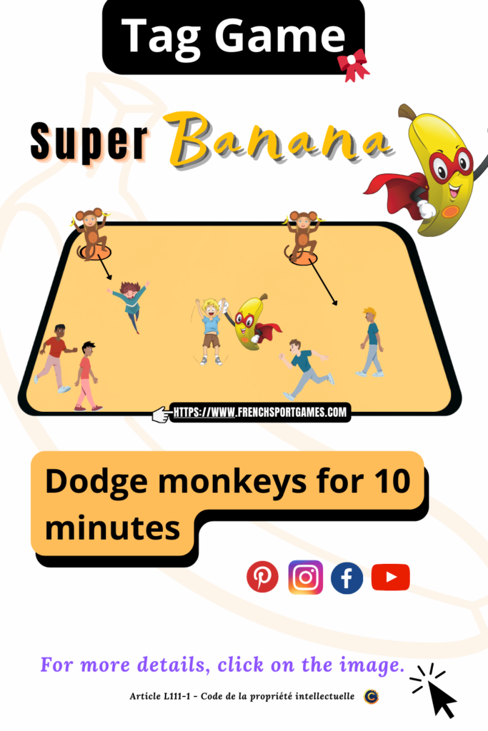 Overview: The Super Banana game is a chase game that can be played both indoors and outdoors. The goal? Run and avoid being caught by the monkeys!